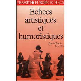 Letzelter J C Echecs Artistiques Et Humoristiques Livre 991638181 ML1